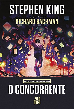 O concorrente (Nova edição): Os livros de Bachman - O livro que deu origem ao filme “O sobrevivente”
