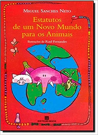 Estatutos de Um Novo Mundo Para os Animais