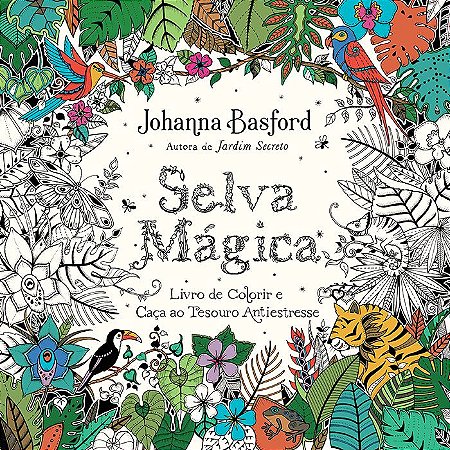 Selva mágica: Livro de colorir e caça ao tesouro antiestresse