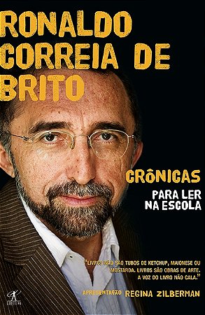 Crônicas para ler na escola - Ronaldo Correia de Brito