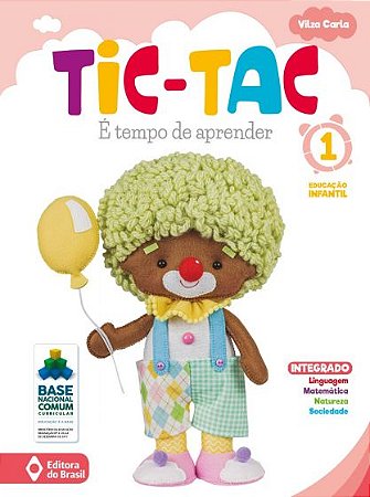Tic-tac - é tempo de aprender - Educação infantil - 1