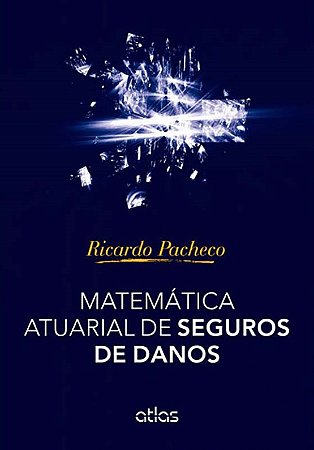 Matemática Atuarial De Seguros De Danos