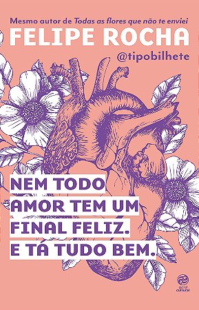 Nem todo amor tem um final feliz. E tá tudo bem.