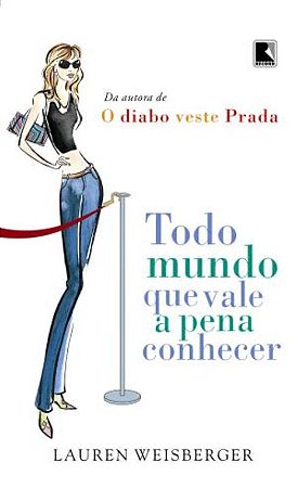 Todo mundo que vale a pena conhecer