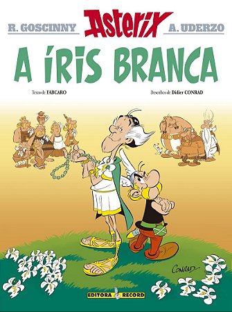 A íris branca (Nº 40 As aventuras de Asterix)