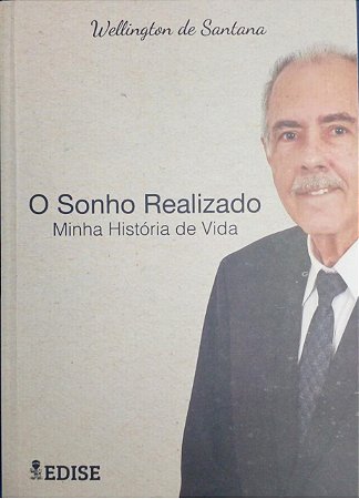 O Sonho Realizado