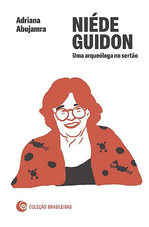 Niéde Guidon: Uma arqueóloga no sertão
