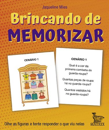 Brincando de memorizar: Olhe as figuras e tente responder o que viu nelas