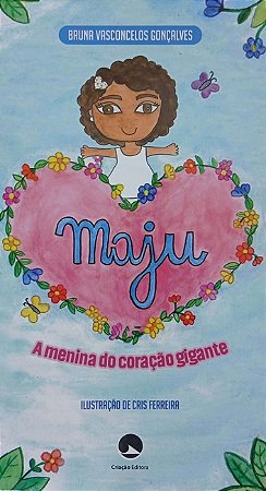 Maju a Menina do Coração Gigante
