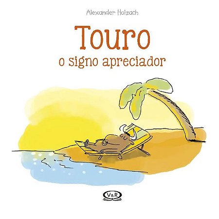 Touro: O Signo Apreciador