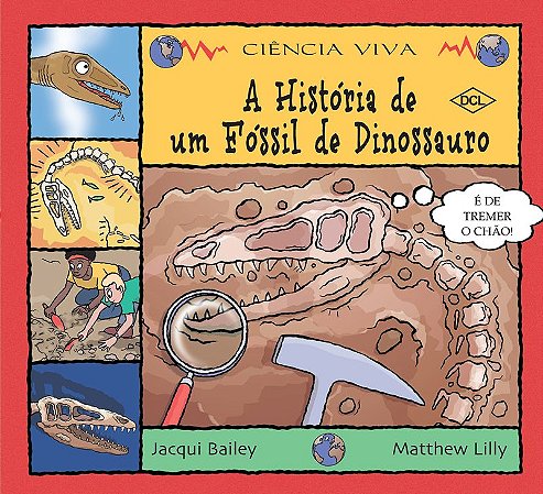 A história de um fóssil de dinossauro