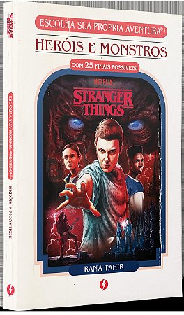 STRANGER THINGS: HERÓIS E MONSTROS
