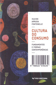 Cultura do consumo: fundamentos e formas contemporâneas
