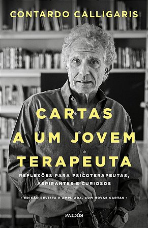 Cartas a um jovem terapeuta: Reflexões para psicoterapeutas, aspirantes e curiosos