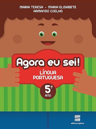Agora eu sei! Língua portuguesa - 5º Ano