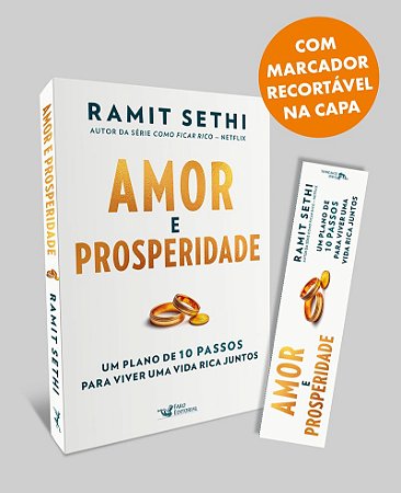 Amor e prosperidade: Um plano de 10 passos para viver uma vida rica juntos – Autor da série: Como ficar Rico - Netflix