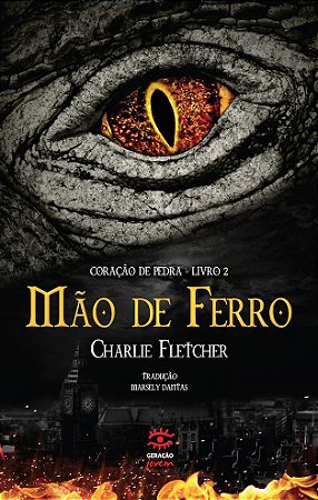 Mão de Ferro Coração de Pedra - Livro 2