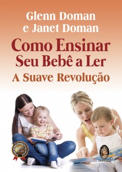 Como ensinar seu bebê a ler: a suave revolução
