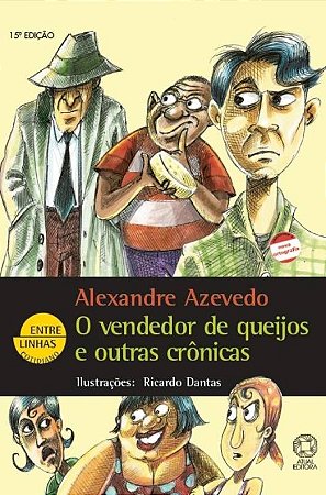 O vendedor de queijos e outras crônicas