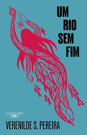 Um rio sem fim