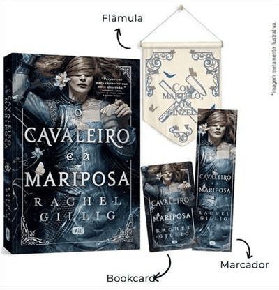 O CAVALEIRO E A MARIPOSA - COM BRINDE