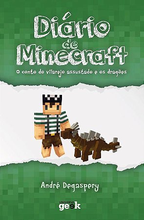 Diário de Minecraft - Volume 2: O conto do vilarejo assustado e os dragões