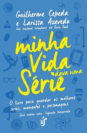 Minha vida dava uma série