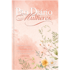 Pão Diário Mulheres | O Senhor reina!: Meditações diárias de mulheres para mulheres