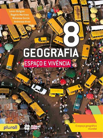 Geografia espaço e vivência - 8º ano