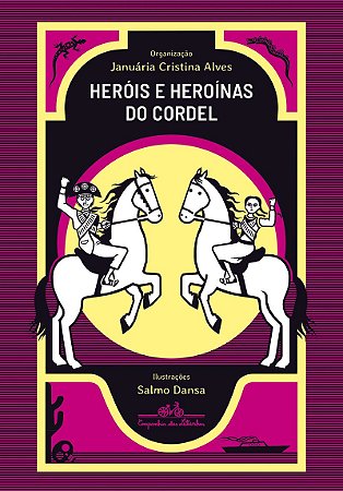 Heróis e heroínas do cordel