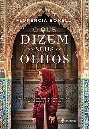 O que dizem seus olhos: Um amor tão intenso poderá triunfar em um mundo tão hostil?