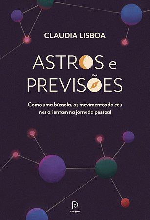 Astros e previsões: Como uma bússola, os movimentos do céu nos orientam na jornada pessoal
