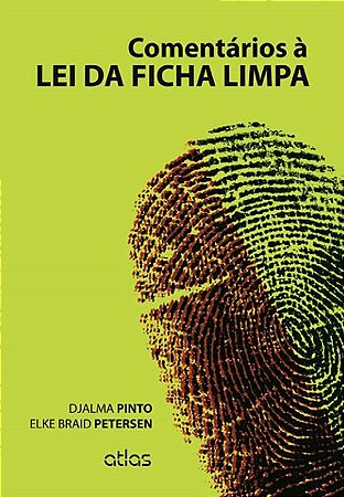 Comentários À Lei Da Ficha Limpa