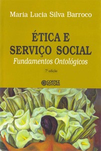 Ética e serviço social: fundamentos ontológicos