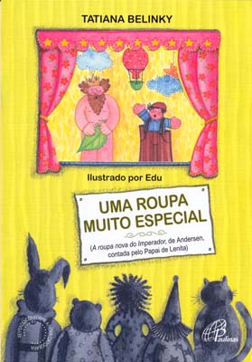 Uma roupa muito especial: A roupa nova do imperador, de Andersen, contada pelo papai de Lenita