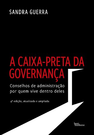 A caixa-preta da governança (edição ampliada)