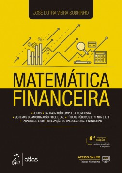 Matemática financeira: juros, capitalização simples e composta, sistemas de amortização Price e SAC, títulos públicos: LTN, NTN e LFT, taxas de selic e CDI, utilização de calculadoras financeiras