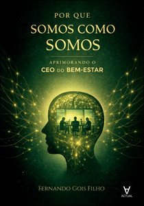 Por que somos como somos: aprimorando o ceo do bem-estar