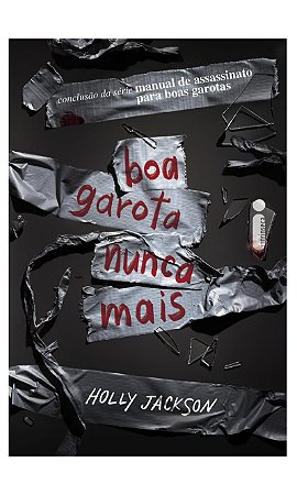 Boa garota nunca mais: Manual de assassinato para boas garotas (vol. 3)