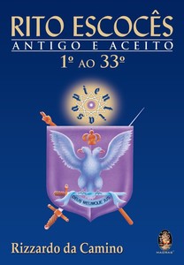 Rito escocês: Antigo e Aceito - 1º ao 33º
