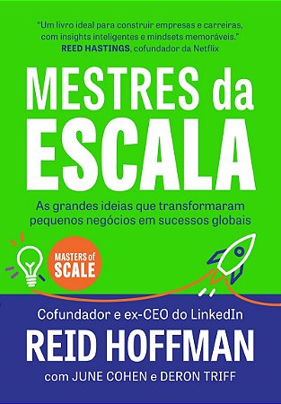 Mestres da escala: As grandes ideias que transformaram pequenos negócios em sucessos globais