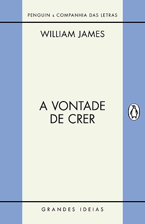 A vontade de crer / O sentimento de racionalidade