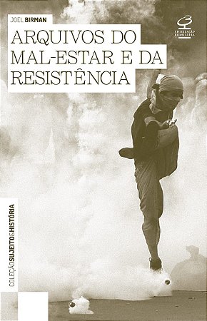 Arquivos do mal estar e da resistência