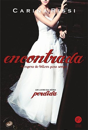 Encontrada (Vol. 2 Perdida): À espera do felizes para sempre