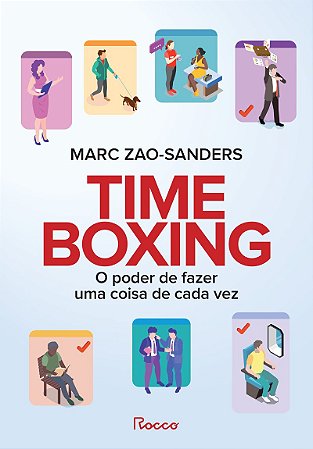 Timeboxing: O poder de fazer uma coisa de cada vez