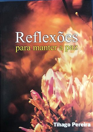 Reflexoes Para Manter a Paz