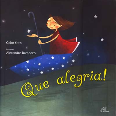 Que alegria!