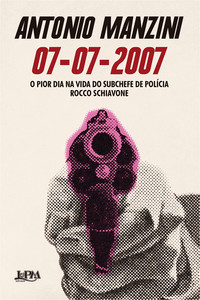 07-07-2007: O pior dia na vida do subchefe de polícia Rocco Schiavone