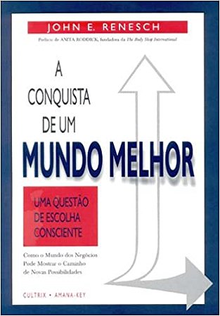 Conquista de Um Mundo Melhor, a - Uma Questao de e