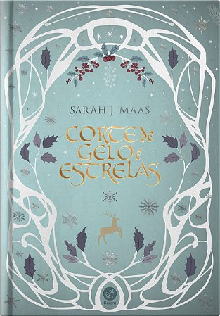 Corte de gelo e estrelas (Vol. 4 Corte de espinhos e rosas – Edição especial)